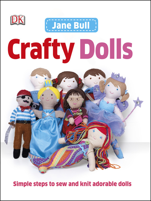 Title details for Crafty Dolls by Jane Bull - Available